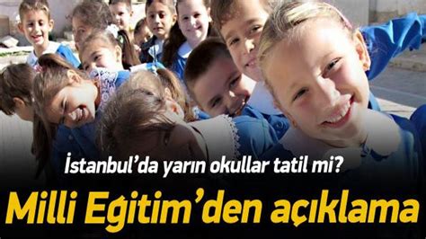 yarın okullar tatil mi istanbul